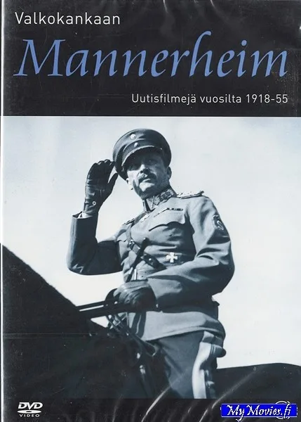 Valkokankaan Mannerheim: Uutisfilmejä vuosilta 1918-1955
