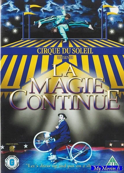 Cirque du Soleil: La Magie Continue