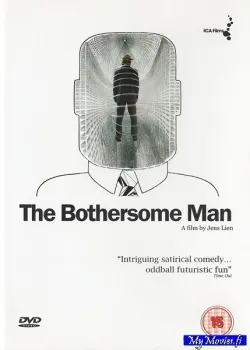 The Bothersome Man
