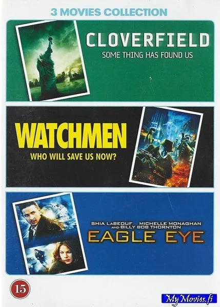 Cloverfield /Watchmen / Eagle eye