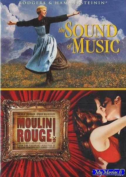 Sound of Music / Moulin Rouge!