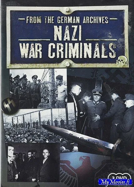 From the German archives NAZI WAR CRIMINALS