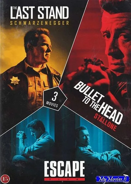 The Last Stand / Bullet to the head / Escape plan
