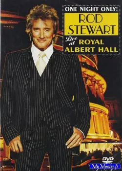 Rod Stewart – One Night Only! Rod Stewart Live At Royal Albert Hall