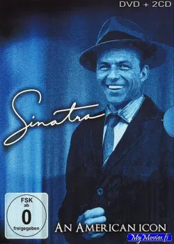 Sinatra - An American Icon