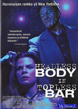 Headless Body in Topless Bar / Päätön mies seksibaarissa