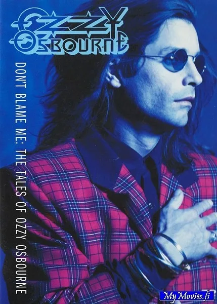 Ozzy Osbourne – Don't Blame Me: The Tales Of Ozzy Osbourne