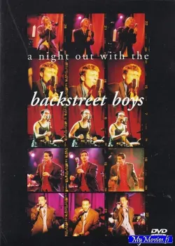 Backstreet Boys – A Night Out With The Backstreet Boys