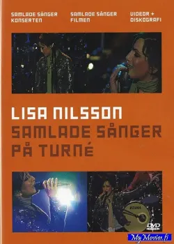 Lisa Nilsson – Samlade Sånger På Turné