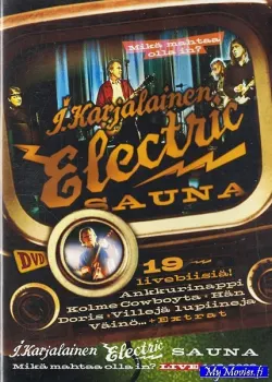 J. Karjalainen Electric Sauna – Mikä Mahtaa Olla In? Live 1.12.2003