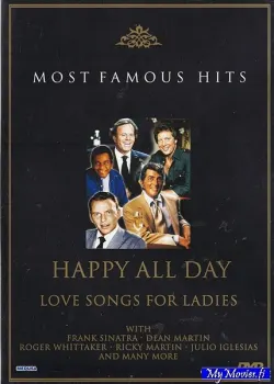 Most Famous Hits - Happy All Day - Love Songs For Ladies