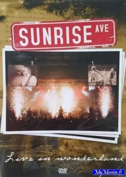 Sunrise Ave* – Live In Wonderland