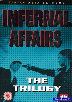 Infernal Affairs The Trilogy