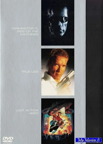 Terminator 3 – Koneiden kapina / True Lies - Tosi valheita / Last action hero