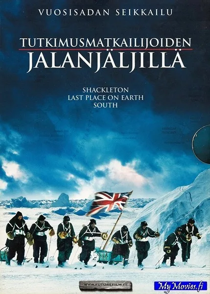 Tutkimusmatkailijoiden jalanjäljillä :Shackleton / Last place on earth / South