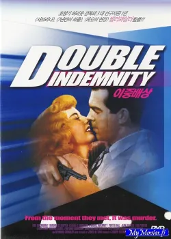 Double Indemnity / Nainen ilman omaatuntoa