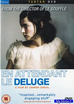 En attendant le déluge / After We’re Gone