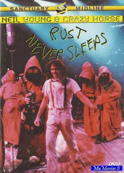 Neil Young &amp; Crazy Horse – Rust Never Sleeps
