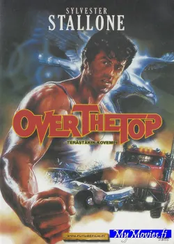 Over the Top - terästäkin kovempi